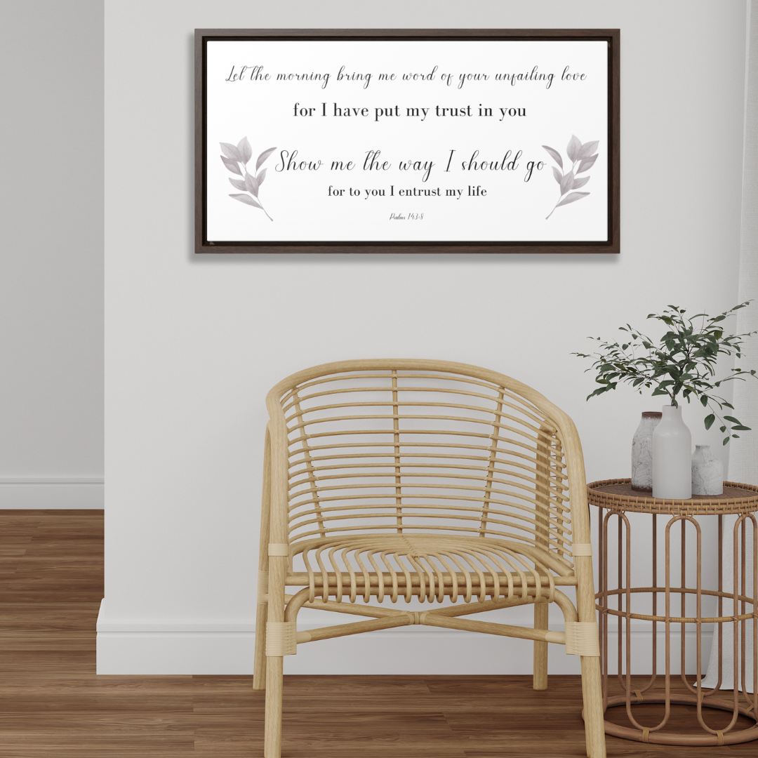 Let The Morning Bring Me Word | Christian Wall Art