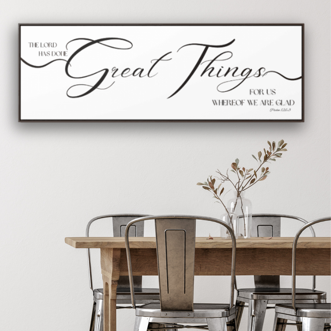 The Lord Has Done Great Things | Christian Wall Art