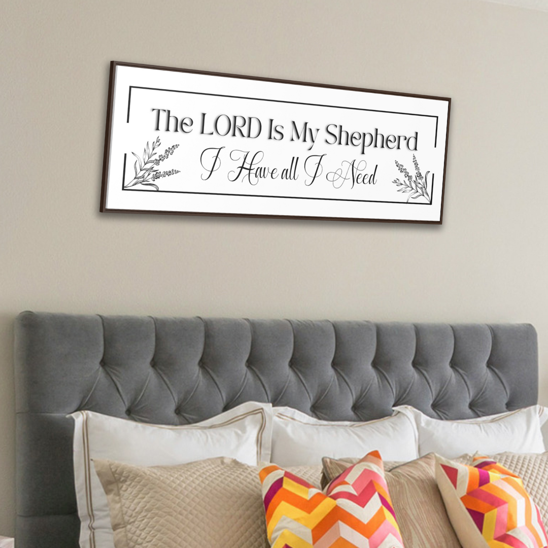 The Lord His My Shepherd I Have All | Christian Wall Art