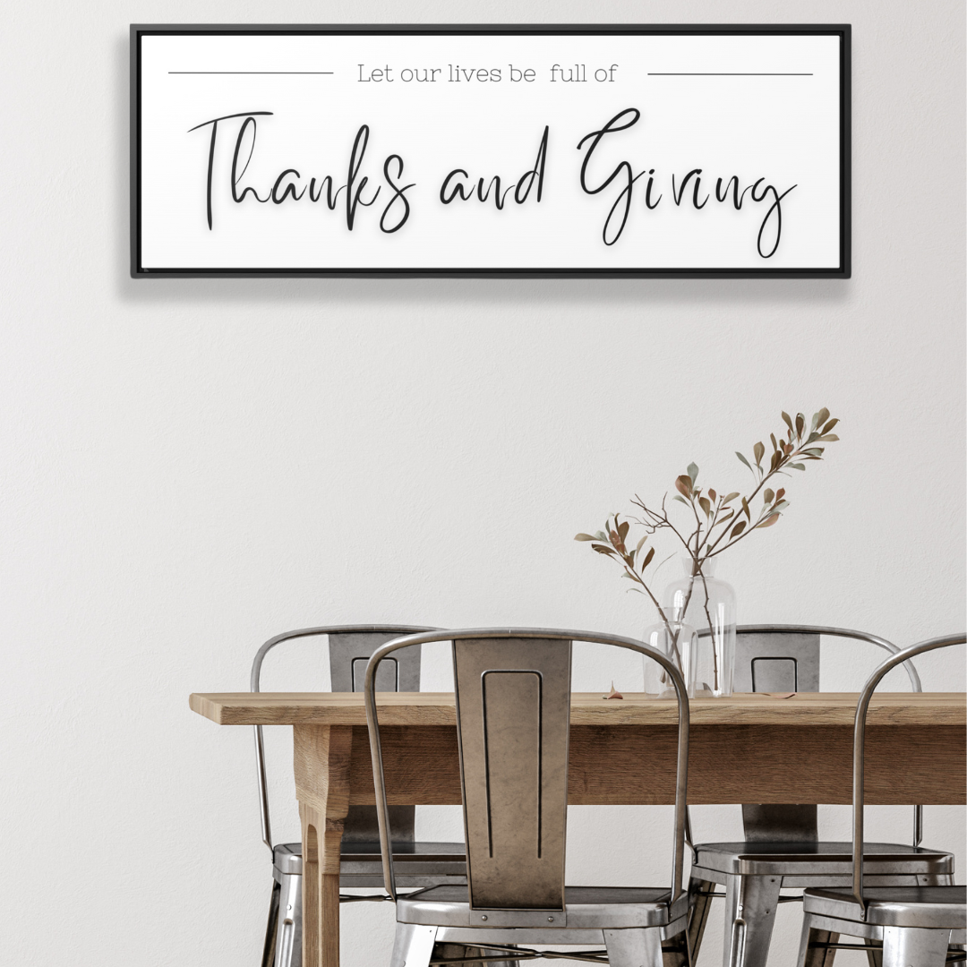 Lives Full Of Thanks and Giving| Gratitude Wall Art | Canvas